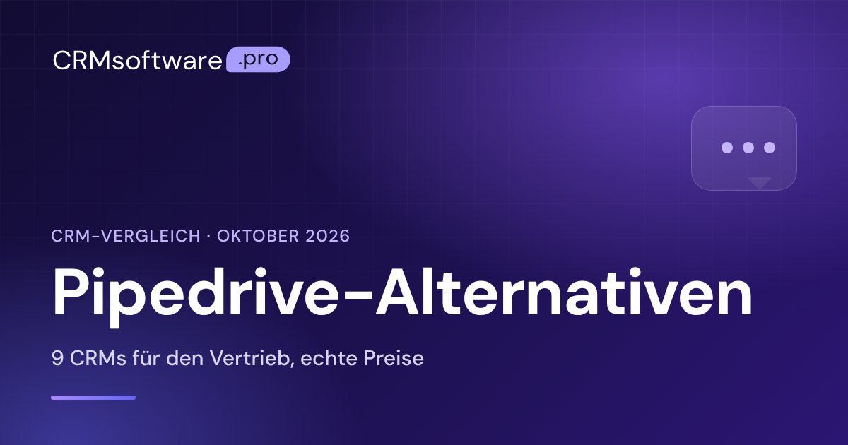 Pipedrive-Alternativen 2026: 9 CRMs mit echten Preisen im Vergleich
