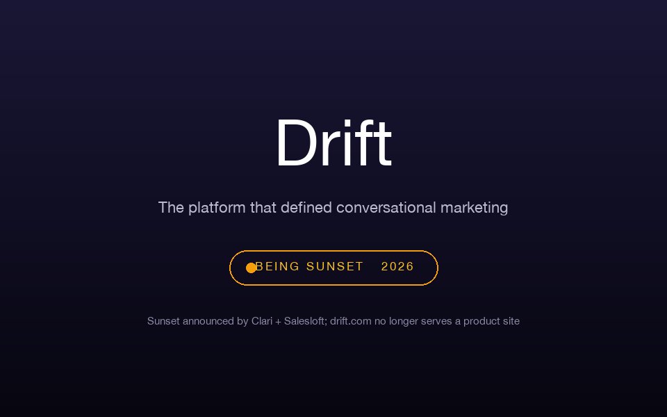 Drift homepage, the conversational marketing platform being sunset